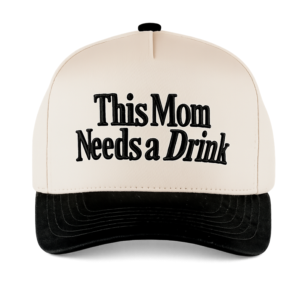 THIS MOM NEEDS A DRINK