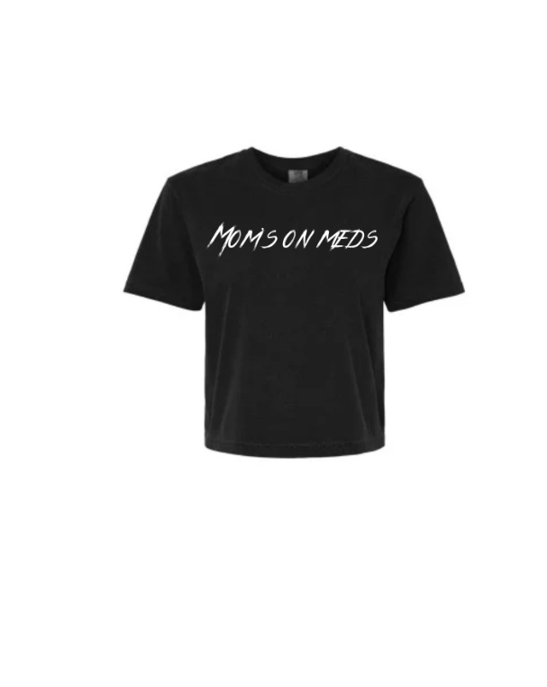 Moms on Meds Crop Tee