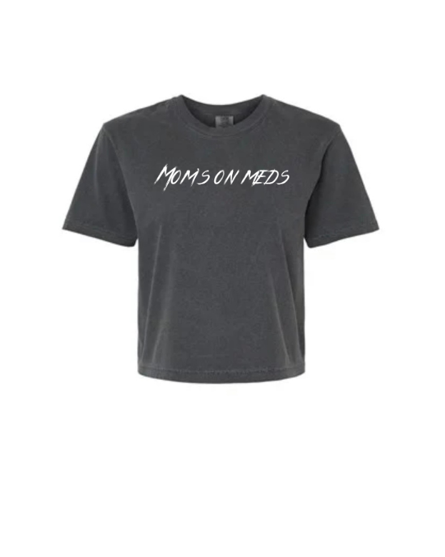 Moms on Meds Crop Tee