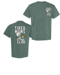 Tired Moms Club Tee