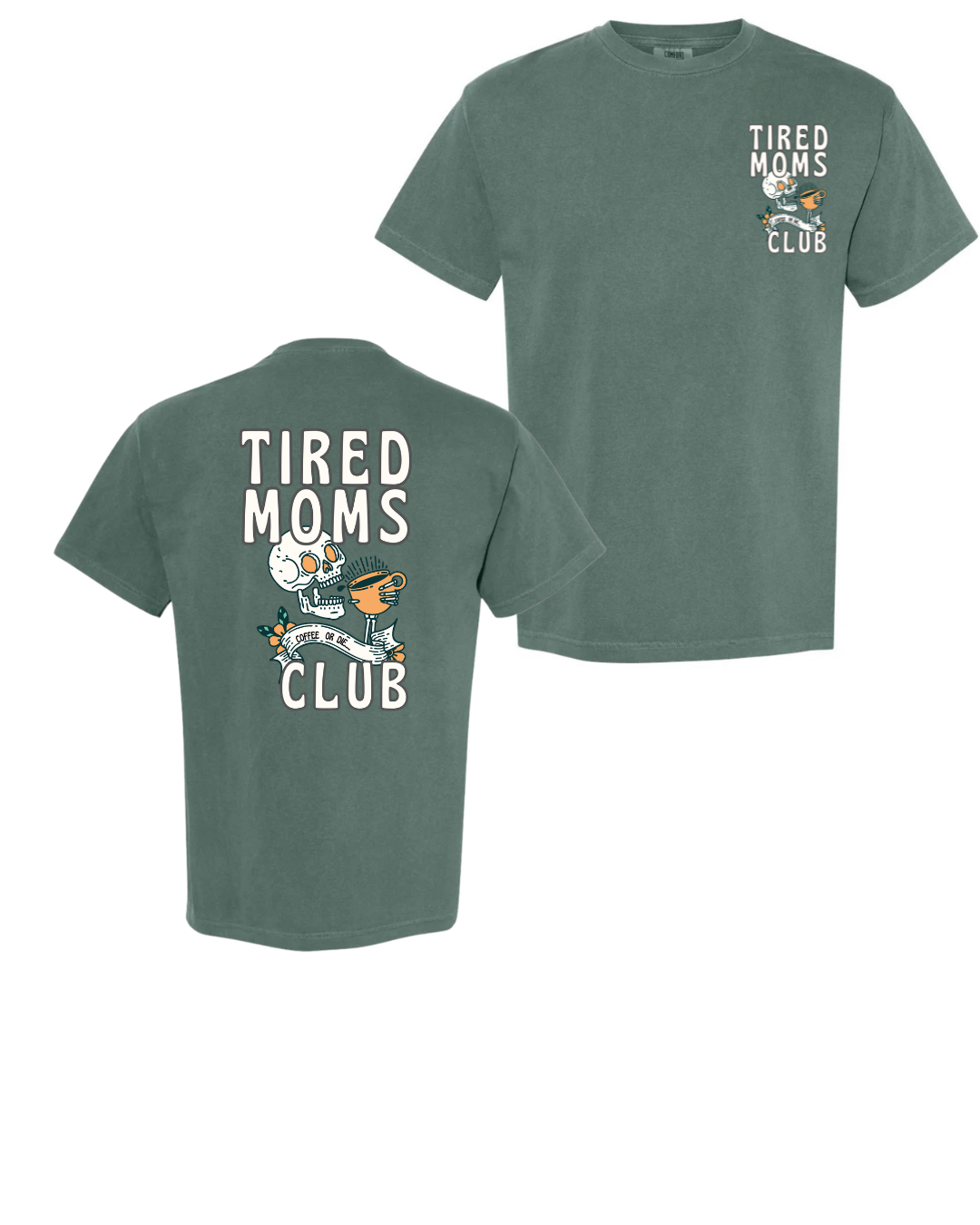 Tired Moms Club Tee