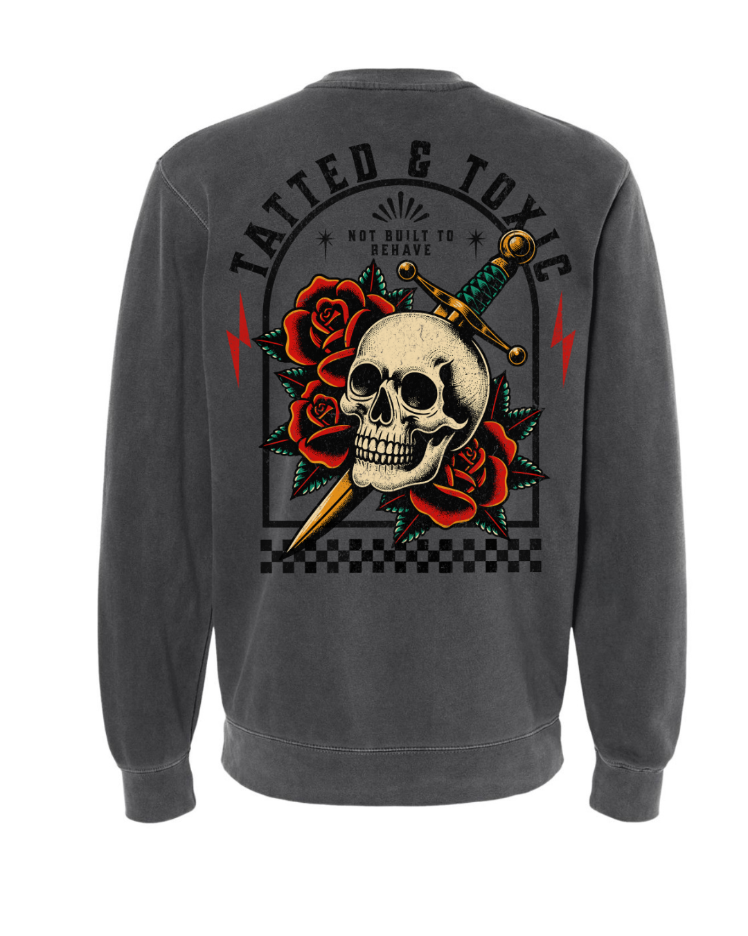 Tatted & Toxic Crewneck Sweatshirt