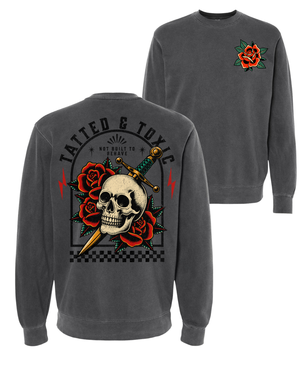 Tatted & Toxic Crewneck Sweatshirt