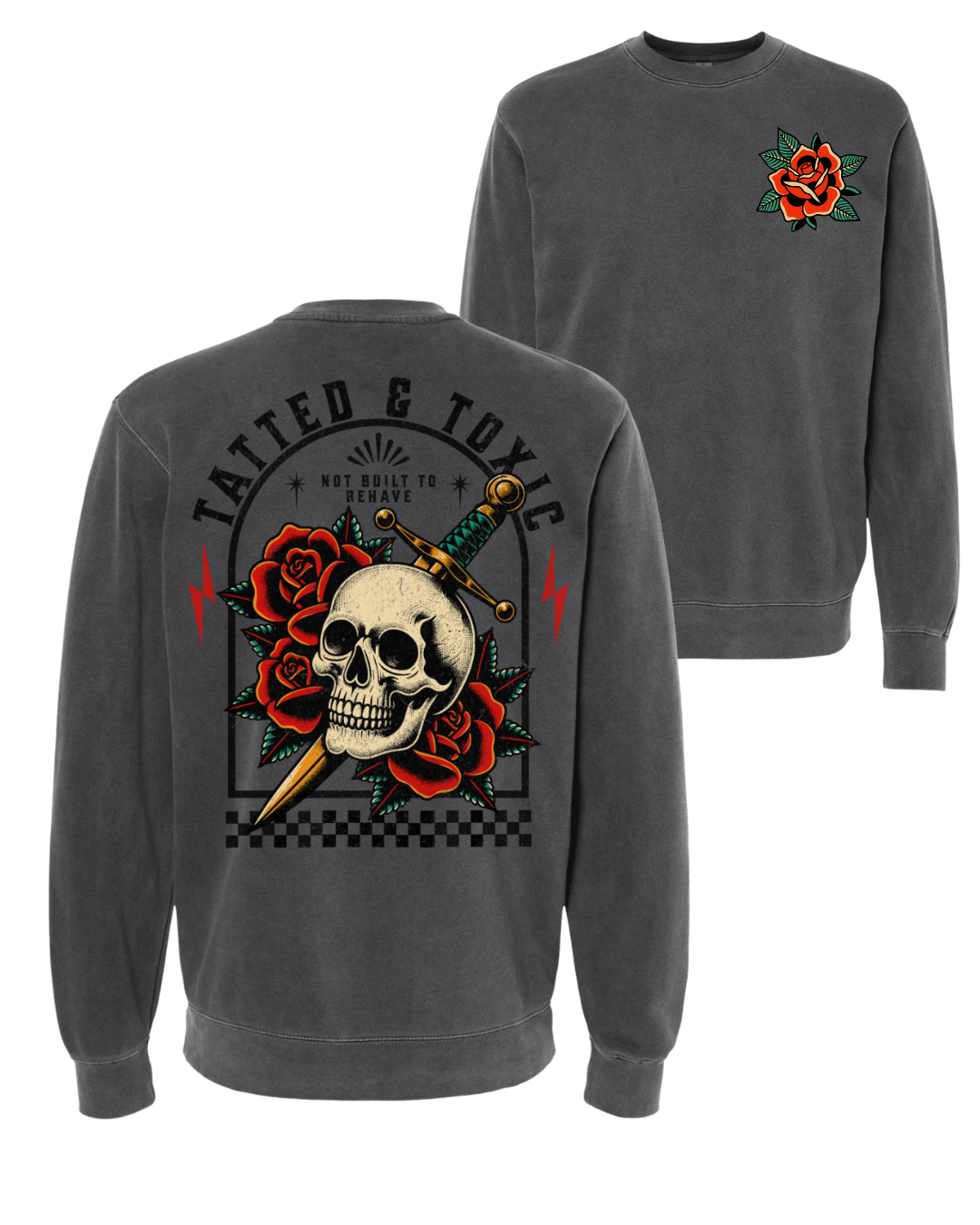 Tatted & Toxic Crewneck Sweatshirt