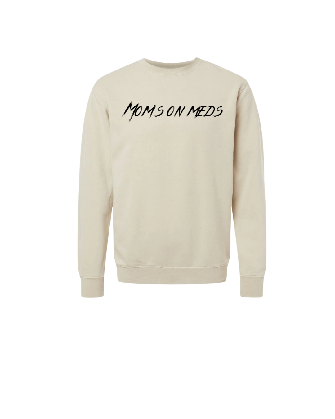Moms on Meds Crewneck Sweatshirt