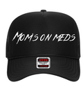Moms On Meds Trucker Hat